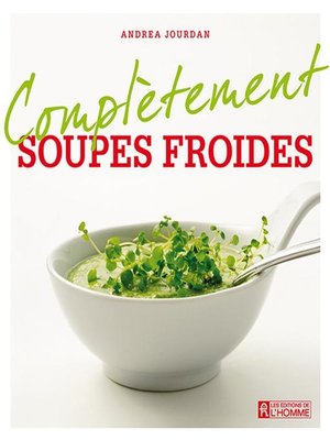 cover image of Complètement soupes froides